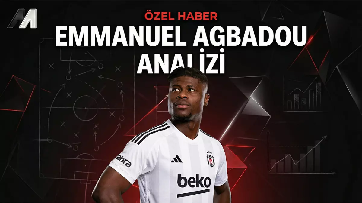 Emmanuel Agbadou Analizi: Savunmanın "Agresif Gücü" ve Risk Haritası